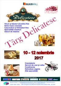 Târgul de Delicatese, 10-12 noiembrie 2017, la  Iulius Mall Timișoara